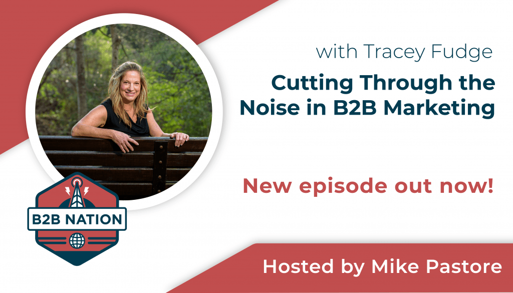 Cutting Through the Noise in B2B Marketing