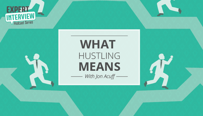 Expert Interview: What Hustling Means to Jon Acuff